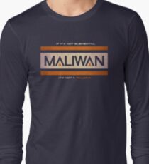 IF IT'S NOT ELEMENTAL, IT'S NOT A MALIWAN! Long Sleeve T-Shirt