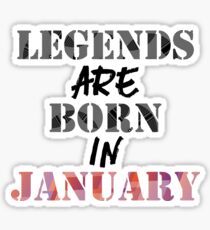 legends are born in january Sticker