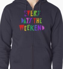 Wochenende jeden Tag Hoodie mit Reißverschluss