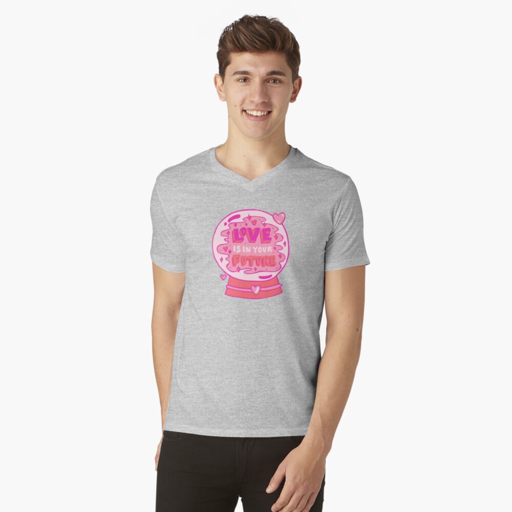 Love is in your future V-Neck T-Shirt
