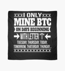 Bitcoing Lover Funny Saying Gift Scarf