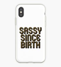Vinilo o funda para iPhone Sassy desde su nacimiento