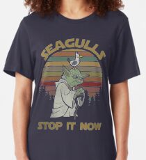 Seagulls stop it now Slim Fit T-Shirt