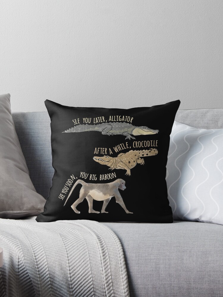 See You Later Alligator Throw Pillow By Amy Hadden