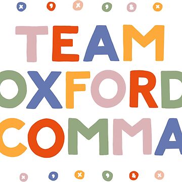 Artwork thumbnail, Team Oxford Comma by stephbaumer