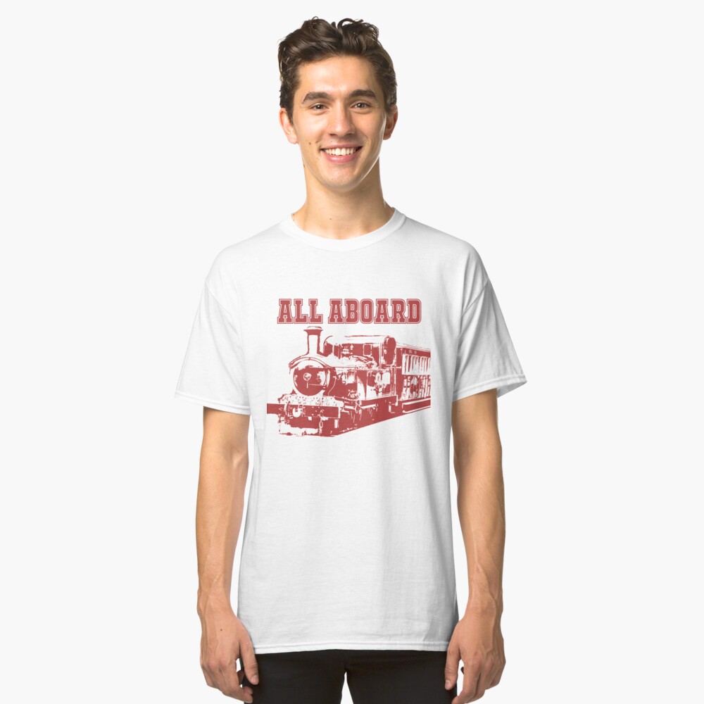 All Aboard The Steam Train Classic T-Shirt