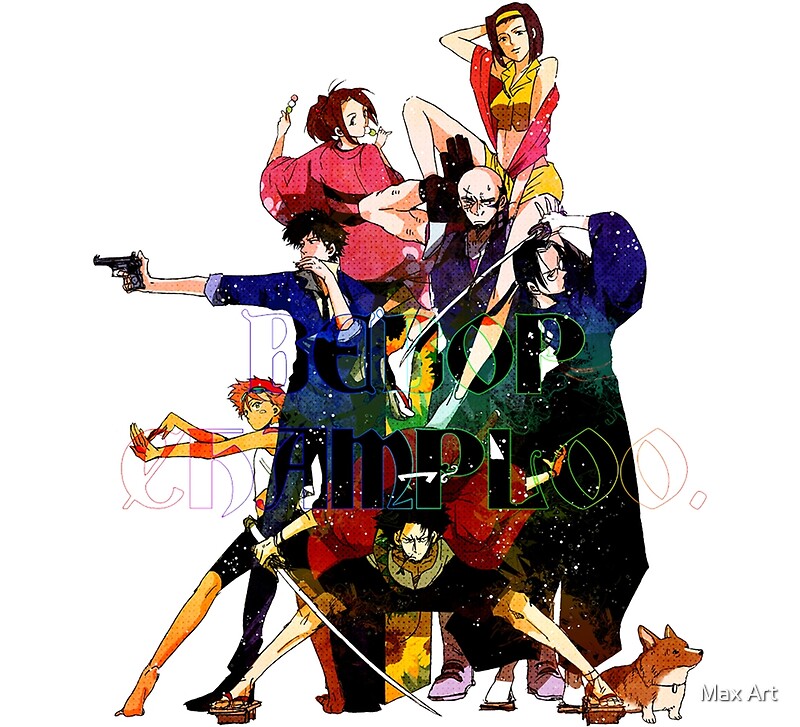 Samurai Champloo Vs Cowboy Bebop By Max Art Redbubble