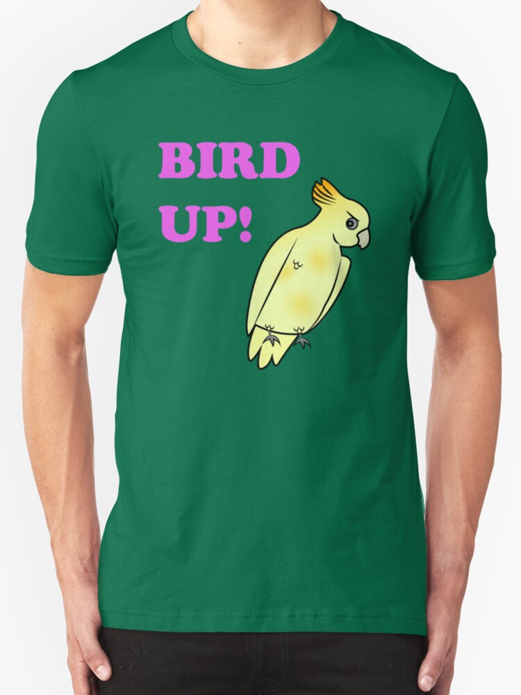 bird up shirt