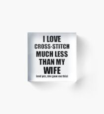 Cross-Stitch Husband Funny Valentine Gift Idea For My Hubby From Wife I Love Acrylic Block