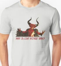 Lord of Darkness - What is light without dark? Slim Fit T-Shirt