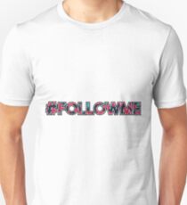 #FOLLOWME Unisex T-Shirt