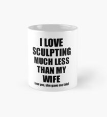 Sculpting Husband Funny Valentine Gift Idea For My Hubby From Wife I Love Classic Mug
