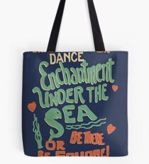 "Enchantment Under the Sea Dance" Tote Bag