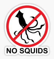 No Squids Sticker
