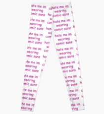 hate me im wearing comic sans Leggings