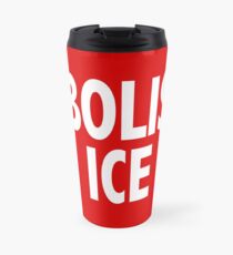 Abolish ICE Travel Mug