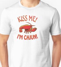 Kiss Me I'm Cajun Unisex T-Shirt
