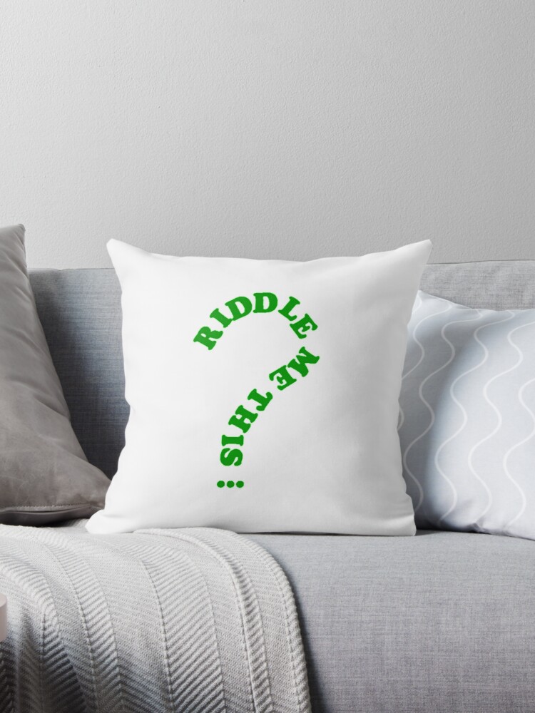 Riddle Me This Throw Pillow By Sanguine16