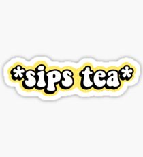 sips tea Sticker
