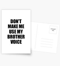 Brother Funny Gift Idea, Don't Make Me Use My Brother Voice Postkarten
