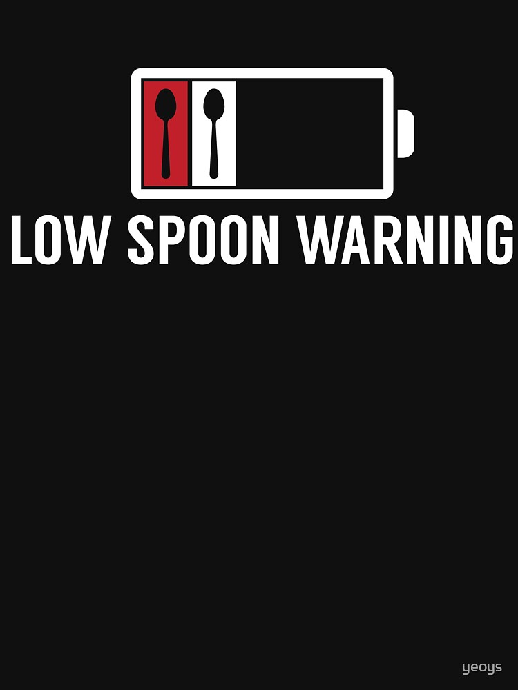 Low Spoon Warning Autoimmune Disease - Autoimmune Disease Gift von yeoys