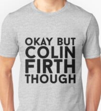Colin Firth Unisex T-Shirt