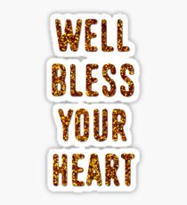 Well Bless Your Heart Sticker
