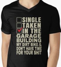 Funny Dirt Bike Mechanic gift Single Taken Motocross Garage Supercross 2019 V-Neck T-Shirt