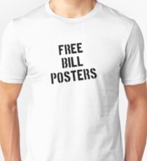 Free Bill Posters - Black Text Unisex T-Shirt