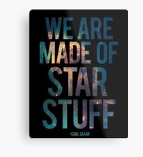 We Are Made of Star Stuff - Carl Sagan Quote Metalldruck