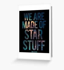 We Are Made of Star Stuff - Carl Sagan Quote Grußkarte