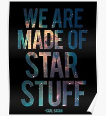 We Are Made of Star Stuff - Carl Sagan Quote Poster
