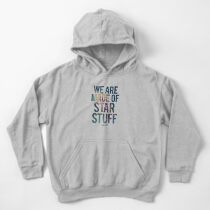 Sudadera con capucha para niños Estamos hechos de Star Stuff - Carl Sagan Quote