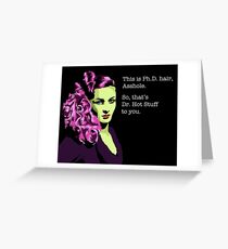 Dr. Hot Stuff Greeting Card