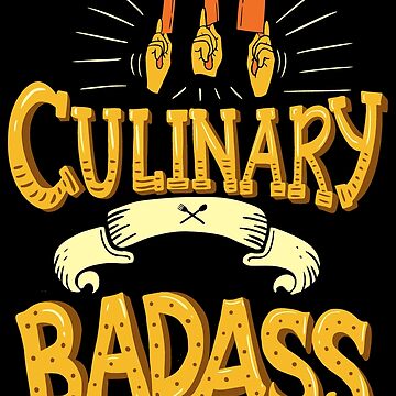 Vorschaubild zum Design Culinary Badass - Funny Chef Quote Gift von yeoys