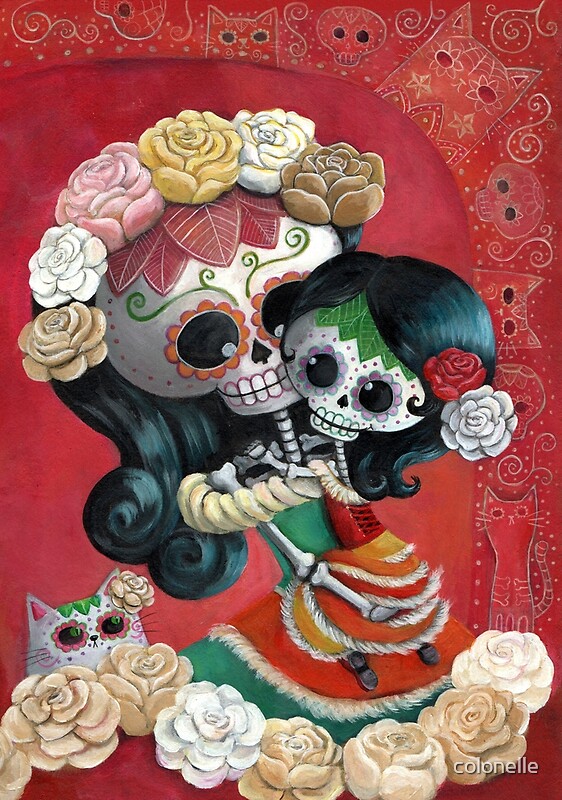 My Daughter Is A Skeleton "Mexican Skeletons Mother and Daughter" by colonelle | Redbubble
