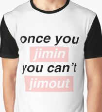 Sobald du Jimin ... Grafik T-Shirt
