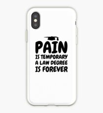Law School Graduation - Pain is temorary a law degree is forever iPhone-Hülle & Cover
