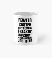 Pewter Caster Freaking Awesome Funny Gift Idea for Coworker Employee Office Gag Job Title Joke Mug