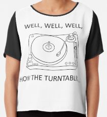 How the turntables Chiffon Top