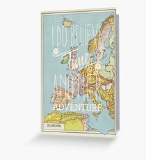 I do believe it's time for another adventure - Europe Greeting Card