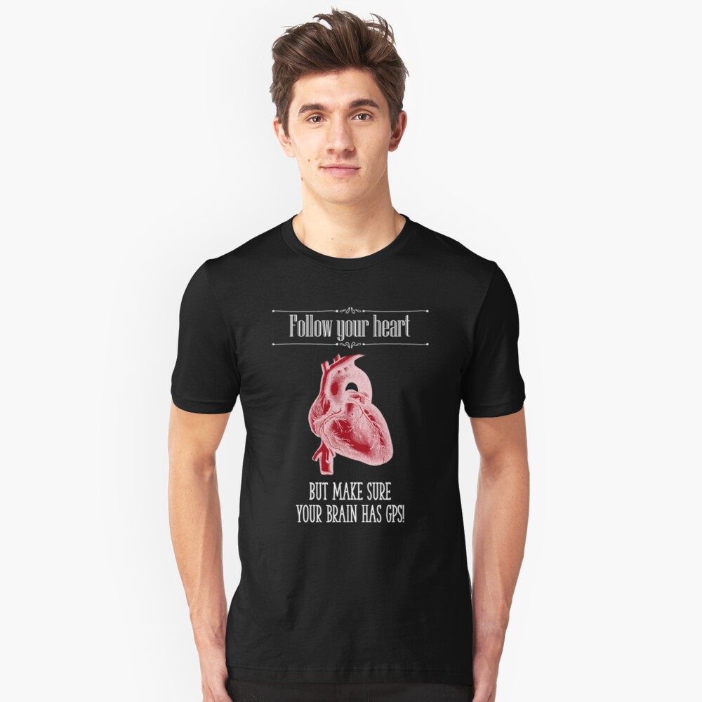 Follow Your Heart - Reverse Image Slim Fit T-Shirt