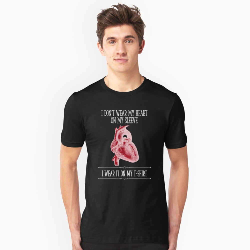 I Don't Wear My Heart On My Sleeve - Reverse Image Slim Fit T-Shirt