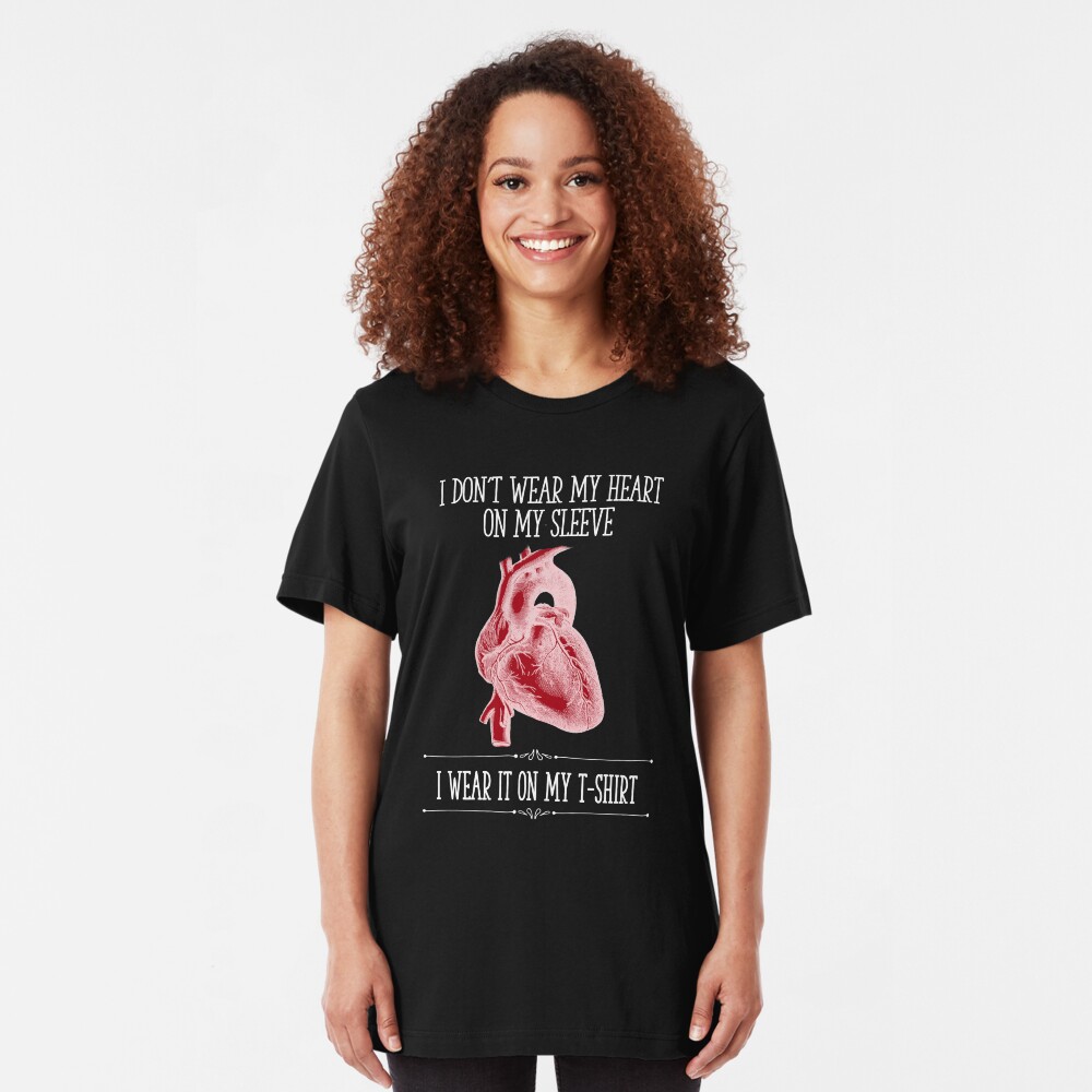 I Don't Wear My Heart On My Sleeve - Reverse Image Slim Fit T-Shirt