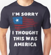 Camiseta ajustada Lo siento, pensé que esto era América T Shirt