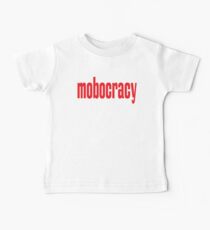 Mobocracy Anarchy Ochlocracy Baby Tee