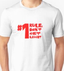 Don't Get Caught Slim Fit T-Shirt