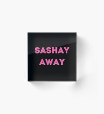 Sashay away, RuPaul Quotes Acrylic Block