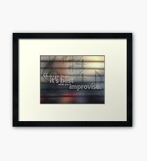 Life Is A Lot Like Jazz Framed Print