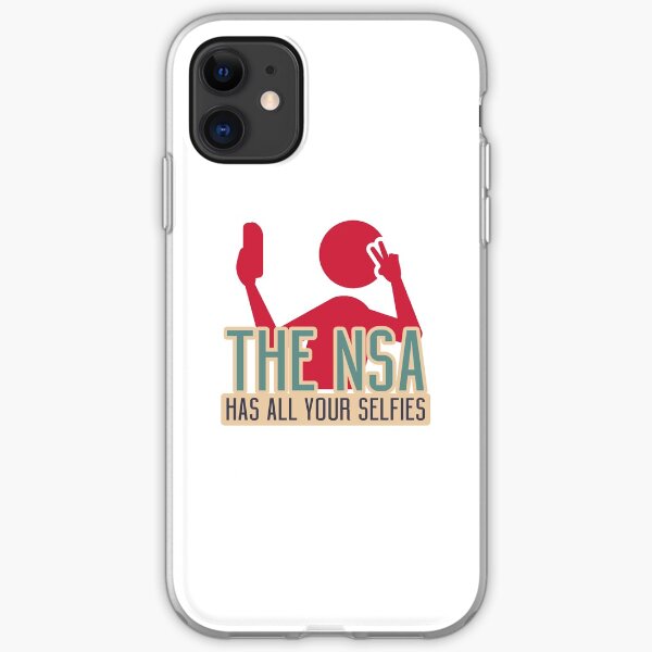 The NSA Has All Your Selfies iPhone Soft Case